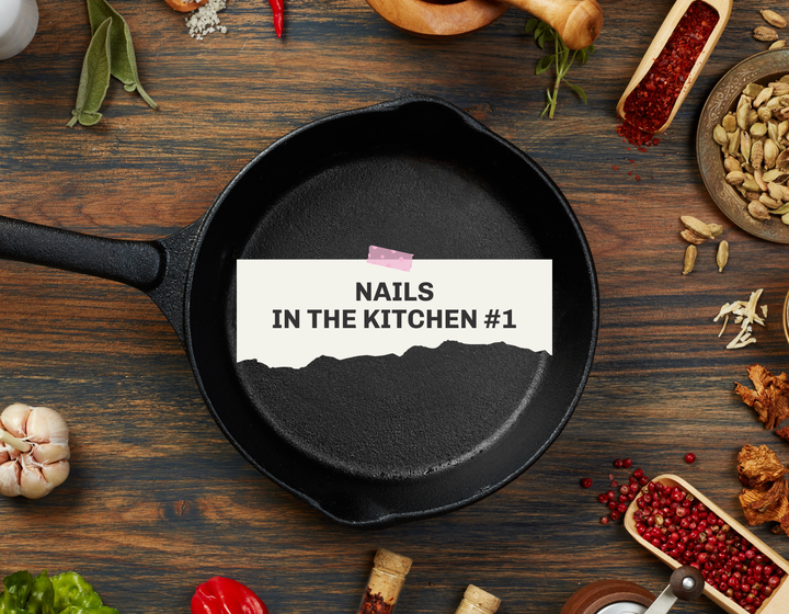 Nails in the Kitchen #1